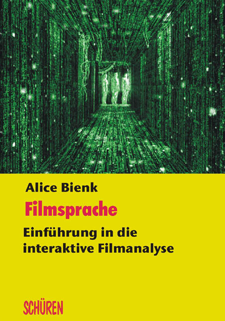 Filmsprache – Einführung in die interaktive Filmanalyse - Alice Bienk