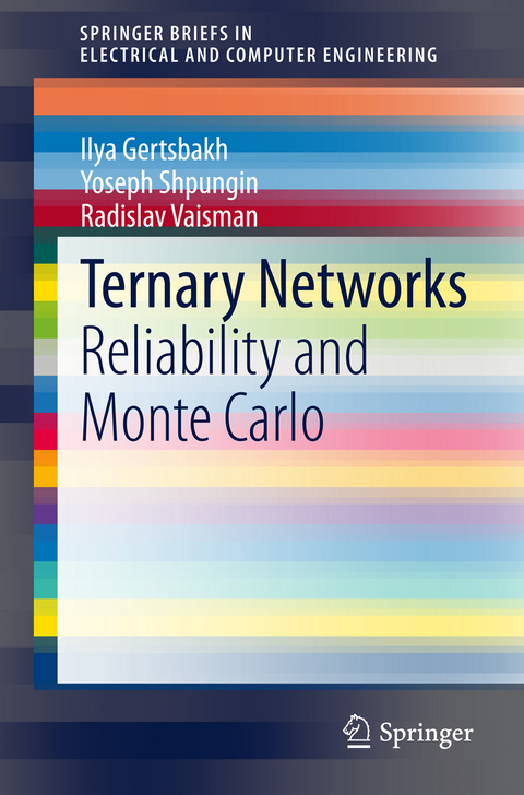 Ternary Networks - Ilya Gertsbakh, Yoseph Shpungin, Radislav Vaisman