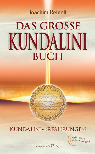 Das grosse Kundalini-Buch - Joachim Reinelt