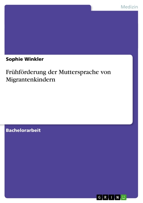 Fr Hf Rderung Der Muttersprache Von Migrantenkindern - Sophie Winkler