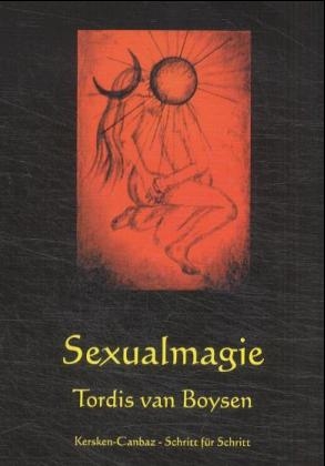 Sexualmagie - Tordis van Boysen