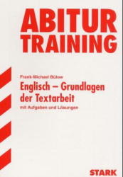 Abitur-Training Englisch / Grundlagen der Textarbeit - Frank M Bülow