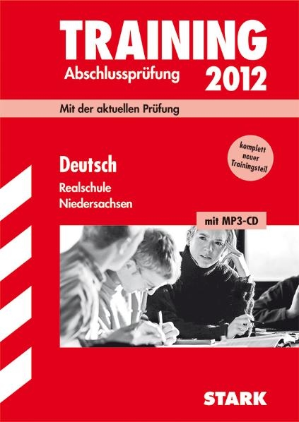 Training Abschlussprüfung Realschule Niedersachsen / Deutsch 2012 mit MP3-CD - Marion von der Kammer, Frank Stöber