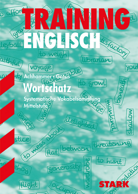 Training Realschule - Englisch Wortschatz - Gabriele Achhammer, Sieglinde Gotsis