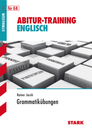 Abitur-Training - Englisch Grammatikübungen Oberstufe - Rainer Jacob