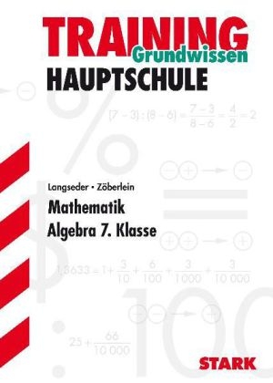 Training Mathematik Hauptschule / Hauptschule / Mathematik Algebra 7. Klasse - Rainer Langseder, Klaus Zöberlein