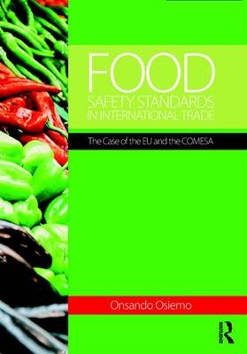 Food Safety Standards in International Trade -  Onsando Osiemo