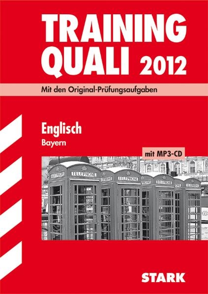 Abschluss-Prüfungsaufgaben Hauptschule/Mittelschule Bayern / Training Quali Englisch mit MP3-CD 2012 - Birgit Mohr