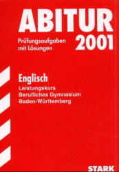 Abitur-Prüfungsaufgaben Berufliche Gymnasien Baden-Württemberg. Mit Lösungen / Abitur-Prüfungsaufgaben Berufliches Gymnasium Baden-Württemberg 2004 - Englisch Leistungskurs - Josef Pasker, Rainer Jacob, Gabriele Achhammer