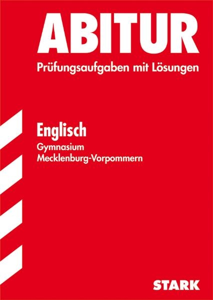 Abitur-Prüfungsaufgaben Gymnasium Mecklenburg-Vorpommern / Englisch - Jacob Rainer, Gabriele Achhammer, Dieter Hannack, Jürgen Naumann, Sigrun Seidel-Petry