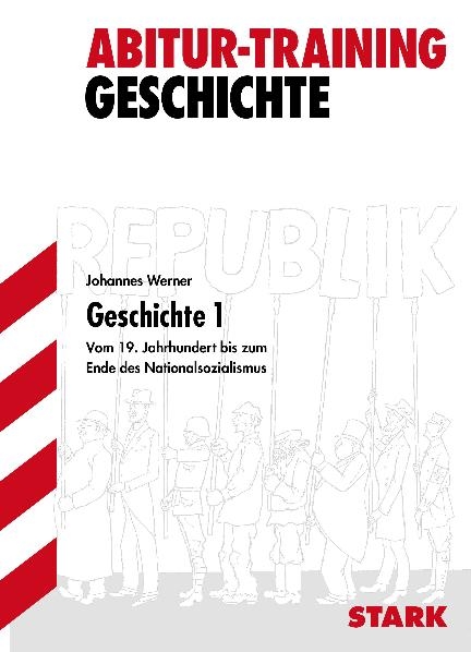 Abitur-Training Geschichte / Geschichte 1 - Johannes Werner