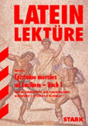 Lektüre Latein - Epistulae morales ad Lucilium - Christof Bodamer