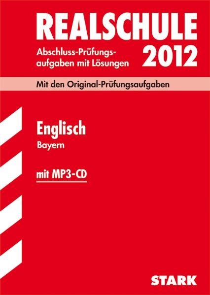 Abschluss-Prüfungsaufgaben Realschule Bayern. Mit Lösungen / Englisch mit MP3-CD 2012 - Konrad Huber,  Redaktion