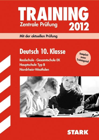 Training Abschlussprüfung Realschule Nordrhein-Westfalen / Deutsch 10. Klasse 2012 - Marion von der Kammer
