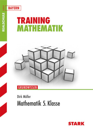 Training Realschule - Mathematik 5. Klasse - Dirk Müller