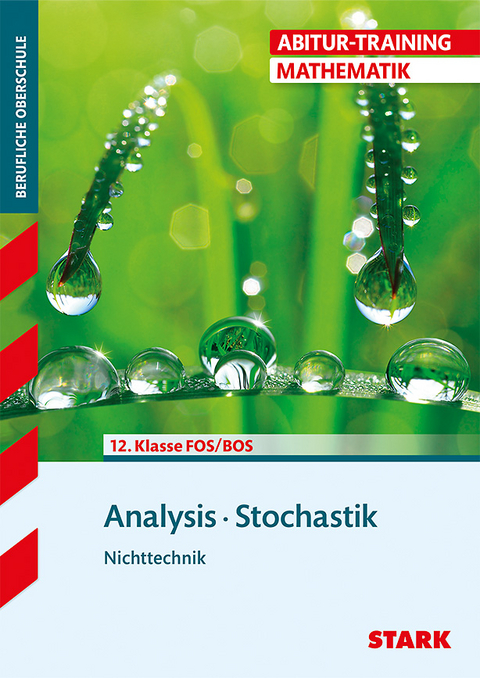 Abitur-Training FOS/BOS - Mathematik Analysis / Stochastik, Nichttechnik - Reinhard Schuberth