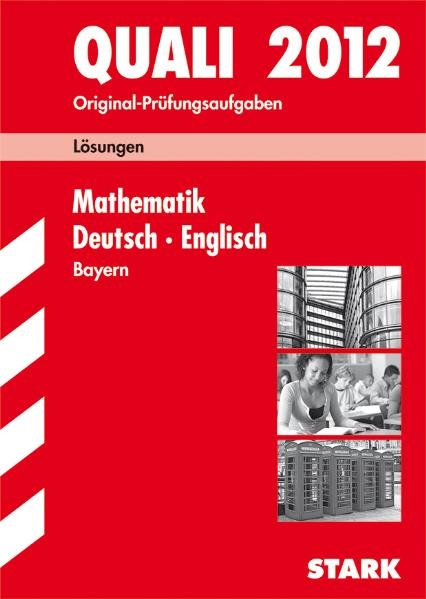 Abschluss-Prüfungsaufgaben Hauptschule/Mittelschule Bayern / Lösungen z. Sammelband Mathematik · Deutsch · Englisch - Walter Modschiedler, Walter jr Modschiedler, Werner Bayer, Birgit Mohr