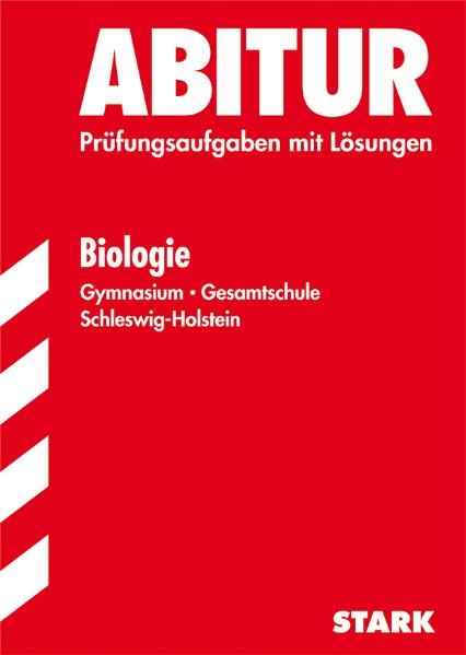 Abitur-Prüfungsaufgaben Schleswig-Holstein / Biologie - Hannes Matlok, Joachim Leve, Franz Sebald, Mustafa Jannan, Volker Schlieker, Uwe Thiele, Gerd Stauske