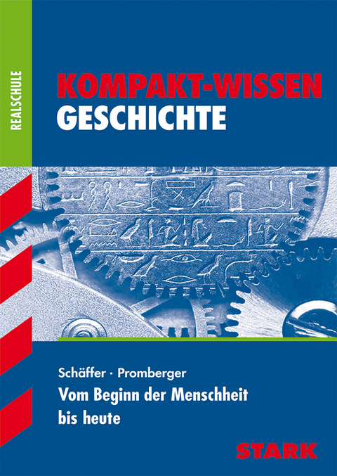 Kompakt-Wissen Realschule - Geschichte - Andreas Promberger, Fritz Schäffer