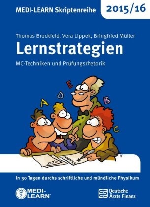 MEDI-LEARN Skriptenreihe 2015/16: Lernstrategien - Thomas Brockfeld, Vera Lippek, Bringfried Müller