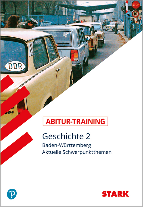 STARK Abitur-Training - Geschichte Band 2 - BaWü - Wolf-Rüdiger Größl, Harald Müller, Hans-Karl Biedert