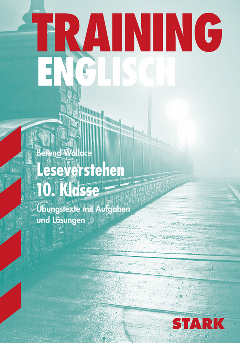 Training Gymnasium - Englisch Leseverstehen 10. Klasse - Berend Wallace