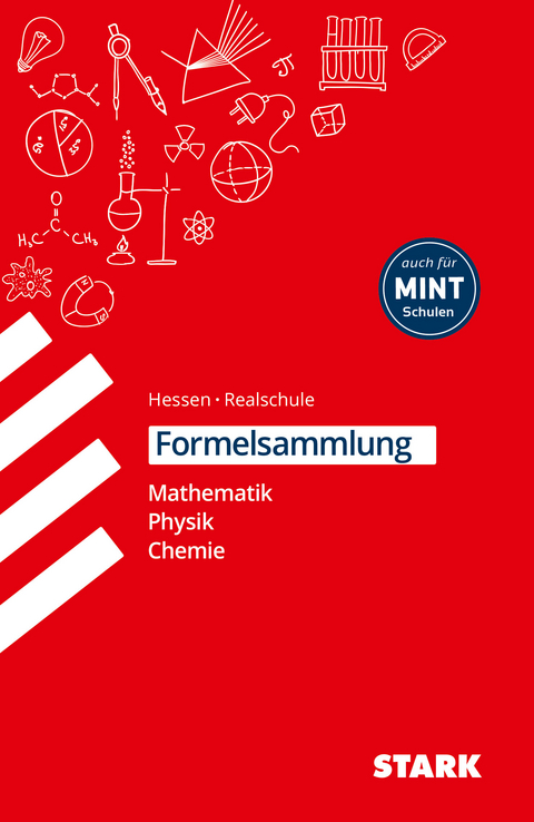 STARK Formelsammlung Realschule - Mathematik, Physik, Chemie - Hessen - Barbara Weigl, Richard Moschner, Christoph Müller