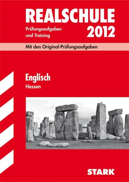 Abschluss-Prüfungsaufgaben Realschule Hessen / Englisch 2012 - Brigitte Katzer, Gerhard Philipp,  Redaktion
