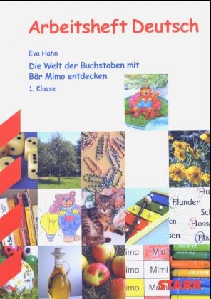 Die Welt der Buchstaben mit Bär Mimo entdecken, 1. Klasse. Schriftspracherwerb 1. Klasse. Innovative Unterrichtsideen und Materialen für Lehrkräfte - Eva Hahn