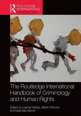 Routledge International Handbook of Criminology and Human Rights - 