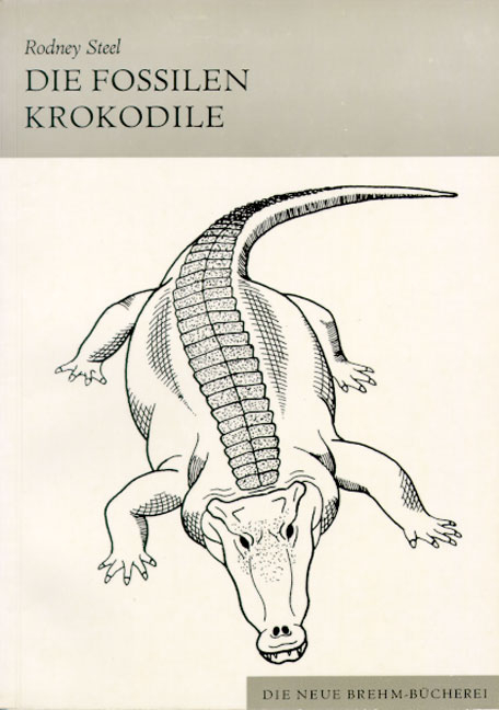 Die fossilen Krokodile - Rodney Steel