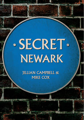 Secret Newark -  Jillian Campbell,  Mike Cox