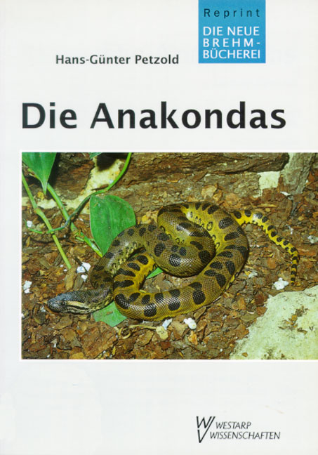 Die Anakondas - Hans G Petzold