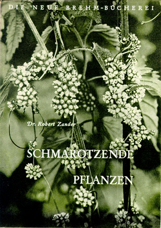 Schmarotzende Pflanzen - Robert Zander