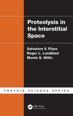 Proteolysis in the Interstitial Space - Chapel Hill Roger L. (Lundblad Biotechnology  North Carolina  USA) Lundblad,  Salvatore V. Pizzo,  Monte S. Willis