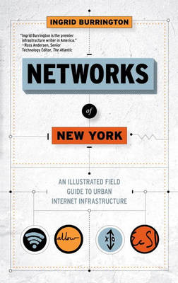 Networks of New York -  Ingrid Burrington