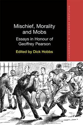 Mischief, Morality and Mobs - 