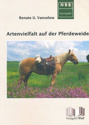 Artenvielfalt auf der Pferdeweide - Renate U Vanselow