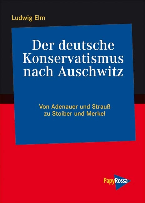 Der deutsche Konservatismus nach Auschwitz - Ludwig Elm