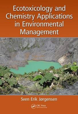 Ecotoxicology and Chemistry Applications in Environmental Management - Denmark) Jorgensen Sven Erik (Copenhagen University
