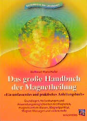 Das grosse Handbuch der Magnetheilung - Waltraud M Hulke