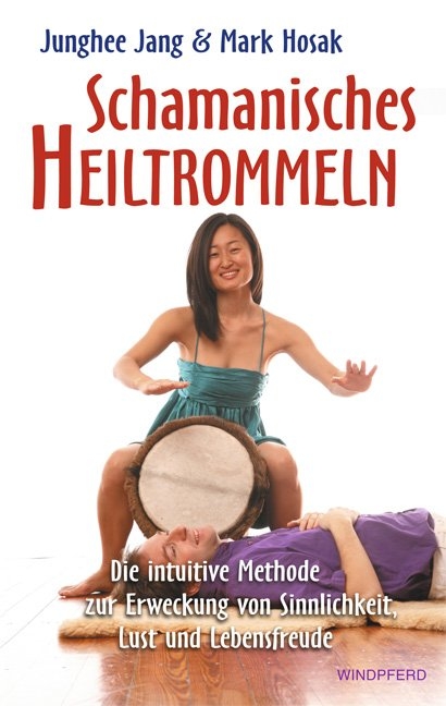 Schamanisches Heiltrommeln - Junghee Jang, Mark Hosak