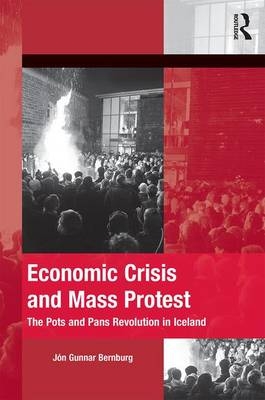 Economic Crisis and Mass Protest -  Jon Gunnar Bernburg