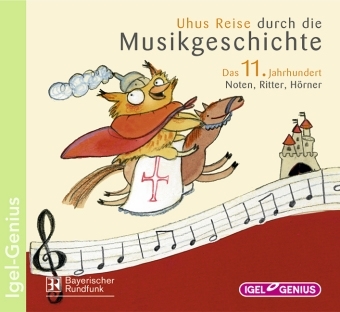 Uhus Reise durch die Musikgeschichte: Das 11. Jahrhundert - 