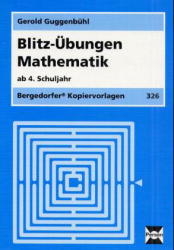 Blitz-Übungen Mathematik - ab 4. Schuljahr - Gerold Guggenbühl