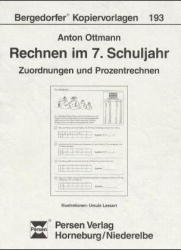 Rechnen im 7. Schuljahr - Zuordnungen und Prozentrechnen - Anton Ottmann