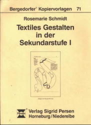 Textiles Gestalten in der Sekundarstufe 1 - Rosemarie Schmidt