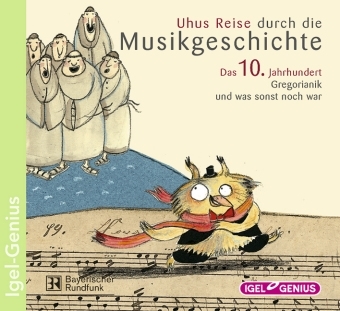 Uhus Reise durch die Musikgeschichte: Das 10. Jahrhundert - 