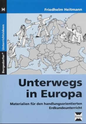 Unterwegs in Europa - Friedhelm Heitmann