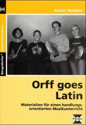 Orff goes Latin - Rainer Redeker